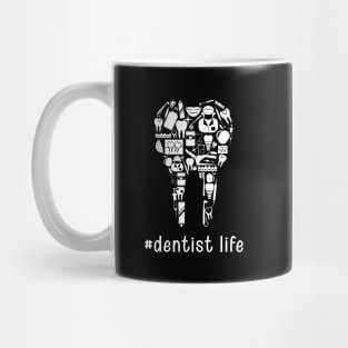 Dentist Life Mug